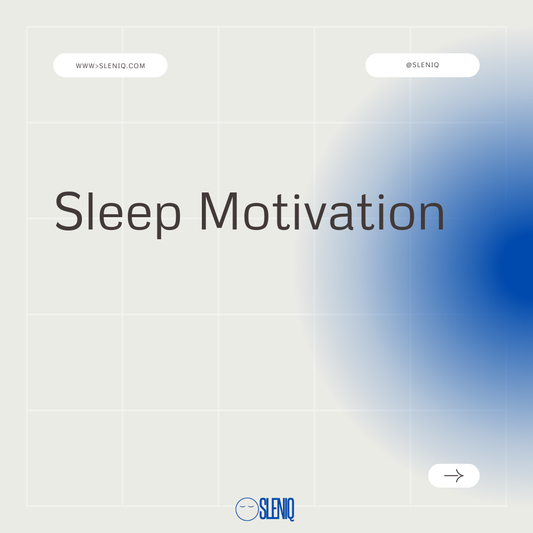 Sleep Motivation